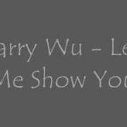 Larry Wu Let Me Show You