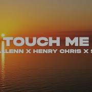 Felipe Allen Touch Me