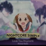 Love You Anymore Nightcore