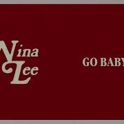 Nina Lee Go Baby Go