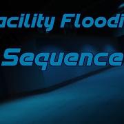 Facility Flooding Sequence