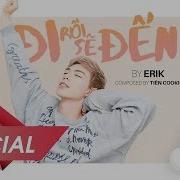 Đi Rồi Sẽ Đến Erik