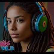 The Wings Of The Wild Uplifting Freedom Reggae Vibes