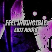 Feel Invincible Edit Audio