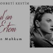 Dargın Mahkum Ceylan Ertem