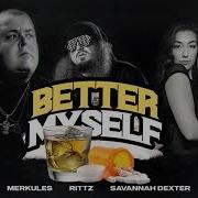 Savannah Dexter Better Myself