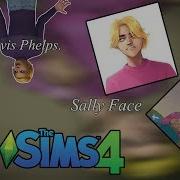 The Sims 4 Cas Трэвис Фелпс Sally Face Элби