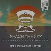 Roger Horton Reach The Sky Ferdinands Feld Anthem