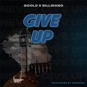 Goold Billirano Give Up