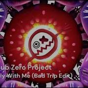 Sub Zero Project Fly With Me Bad Trip Edition 2025