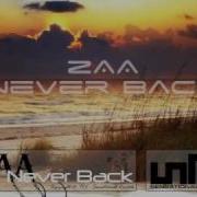 Zaa Never Back Original Mix