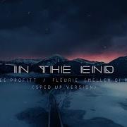 The End Remix Speed Up