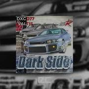 Dxcd77 Valtis Dark Side