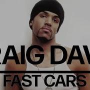Fast Cars Craig David