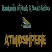 Bastards Of Funk Atmosphere