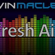 Kevin Macleod Fresh Air