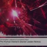 Christopher Lawrence Jonathan Allyn The Human Element Daniel Lesden Remix