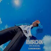 Amirchik Remix