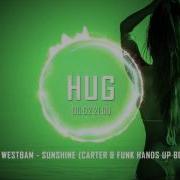 Dr Motte Westbam Sunshine Carter Funk Hands Up Bootleg Edit