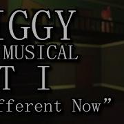 Piggy The Musical Act 1 Different Now