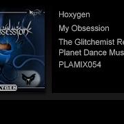 My Obsession The Glitchemist Remix