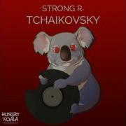 Strong R Tchaikovsky