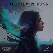 Culture Code Araya Runn After All Vndetta Remix