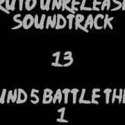 Naruto Unreleased Soundtrack Sound 5 Battle Theme 1 Redone
