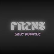 Frens Abby Russtle