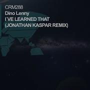 Dino Lenny I Ve Learned That Jonathan Kaspar Remix