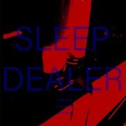 Crimewave Sleep Dealer