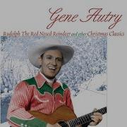 Rudolph The Red Nosed Reindeer With The Pinafores Gene Autry
