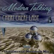 Modern Talking Cheri Cheri Lady Maximum Mix Mixed By Manaev