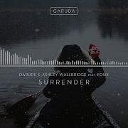 Darude Ashley Wallbridge Feat Foux Surrender