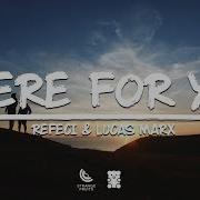 There For You Refeci Lucas Marx