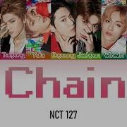 Nct 127 Chain Color Coded Lyrics Kan Rom Eng