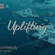 Wherever We Go Custommelody