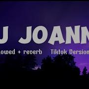 Dj Joanna Breakbeat Slowed Reverb Tiktok Version Srf Mix