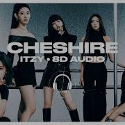 Itzy Cheshire 8D Audio Use Headphone 8D Pop