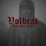 Step Into Light Volbeat