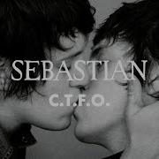 Sebastian C T F O Feat M I A