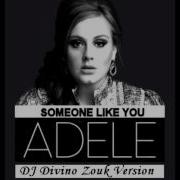 Adele Someone Like You Dj Divino Zouk Remix