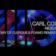 Nexus Tomy De Clerque Carl Cox