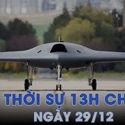 Thời Sự 13H Chiều Máy Bay Chiến Đấu Không Người Lái Thổ Nhĩ Kỳ Thực Hiện Chuyến Bay Đầu Tiên