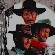 Ennio Morricone Best Tracks From The Good The Bad And The Ugly