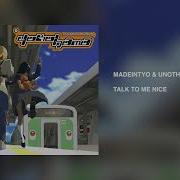 Talk To Me Nice Madeintyo Unotheactivist