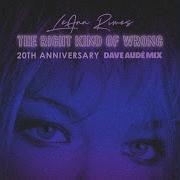 Leann Rimes Dave Audé The Right Kind Of Wrong Dave Audé Extended Mix
