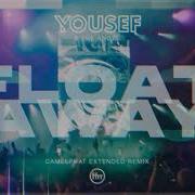 Yousef The Angel Float Away Camelphat Rmx