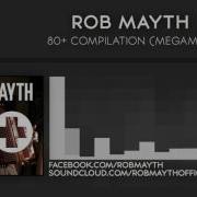 Rob Mayth Megamix