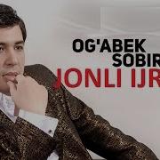 Og Abek Sobirov Ijrosidan Odamlar Maza Qildi
